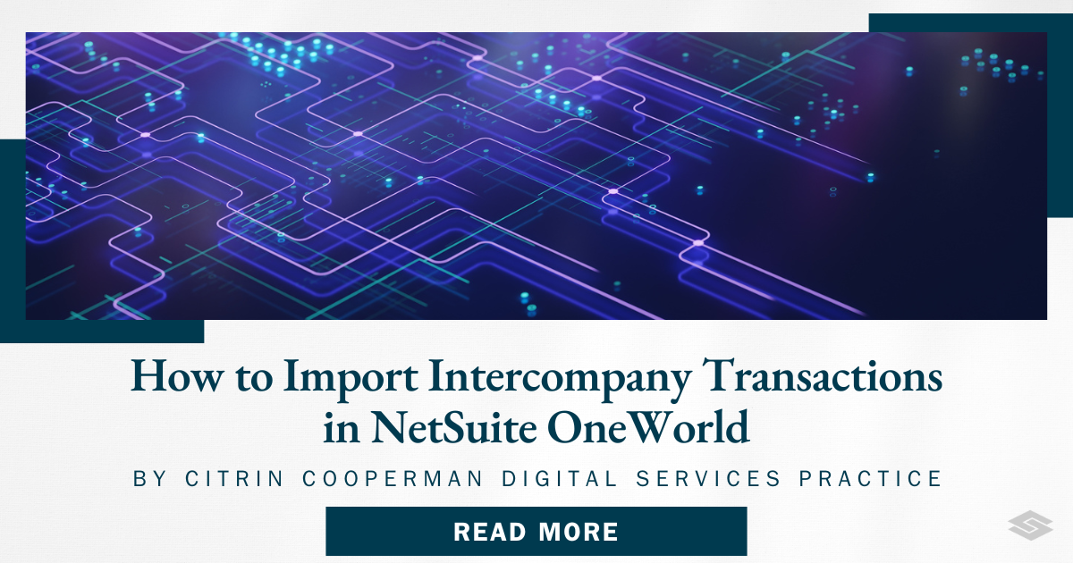 How To Import Intercompany Transactions In Netsuite Oneworld