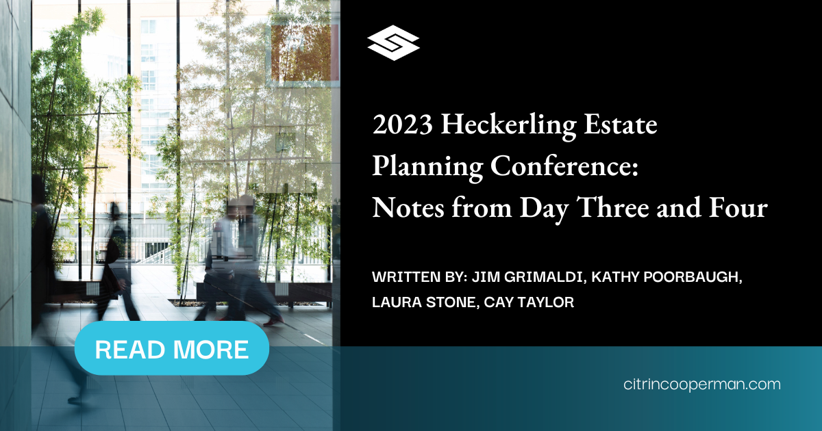 2023 Heckerling Estate Planning Conference Notes from Day Three and Four